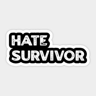 Hate Survivor Sticker